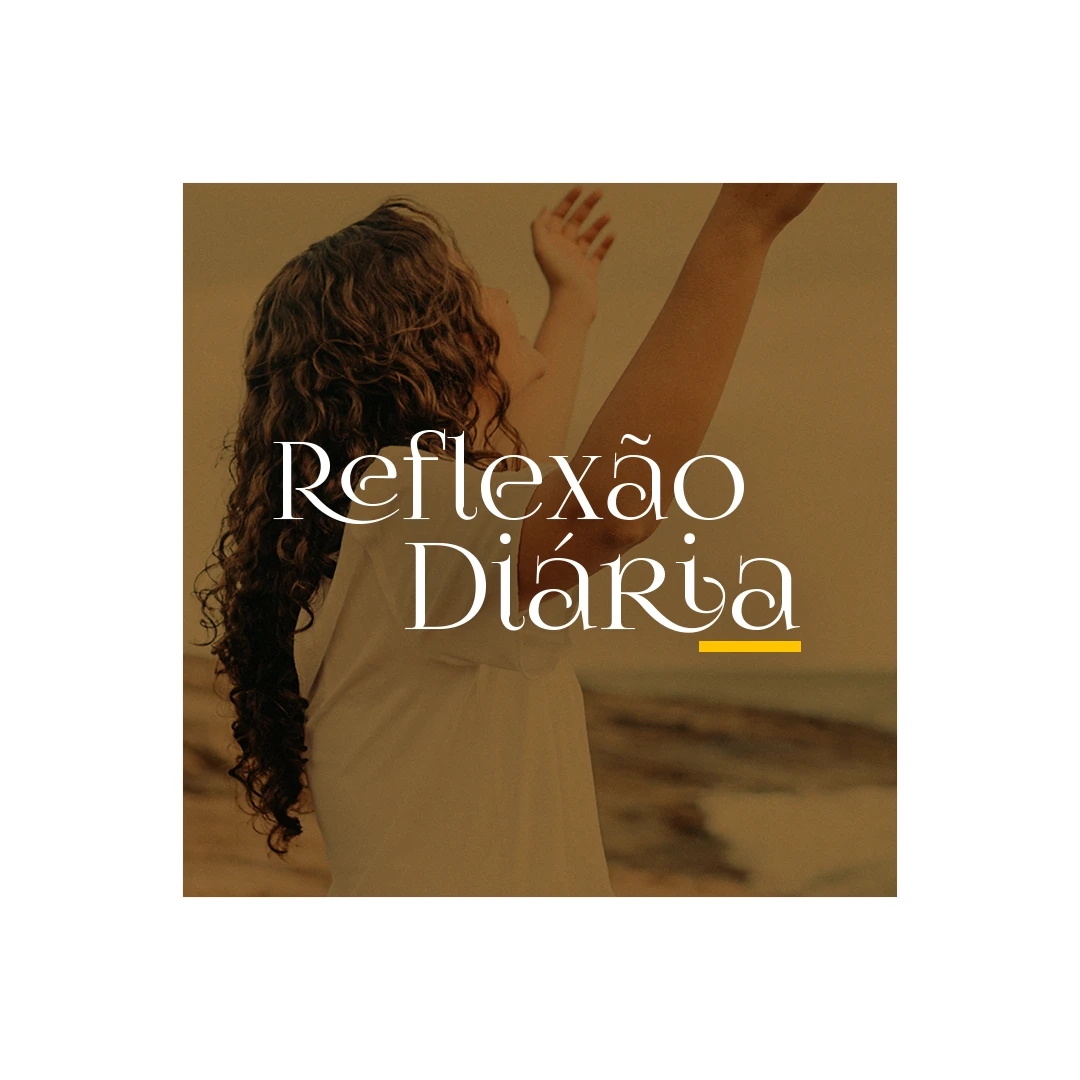 REFLEXÃO DIÁRIA