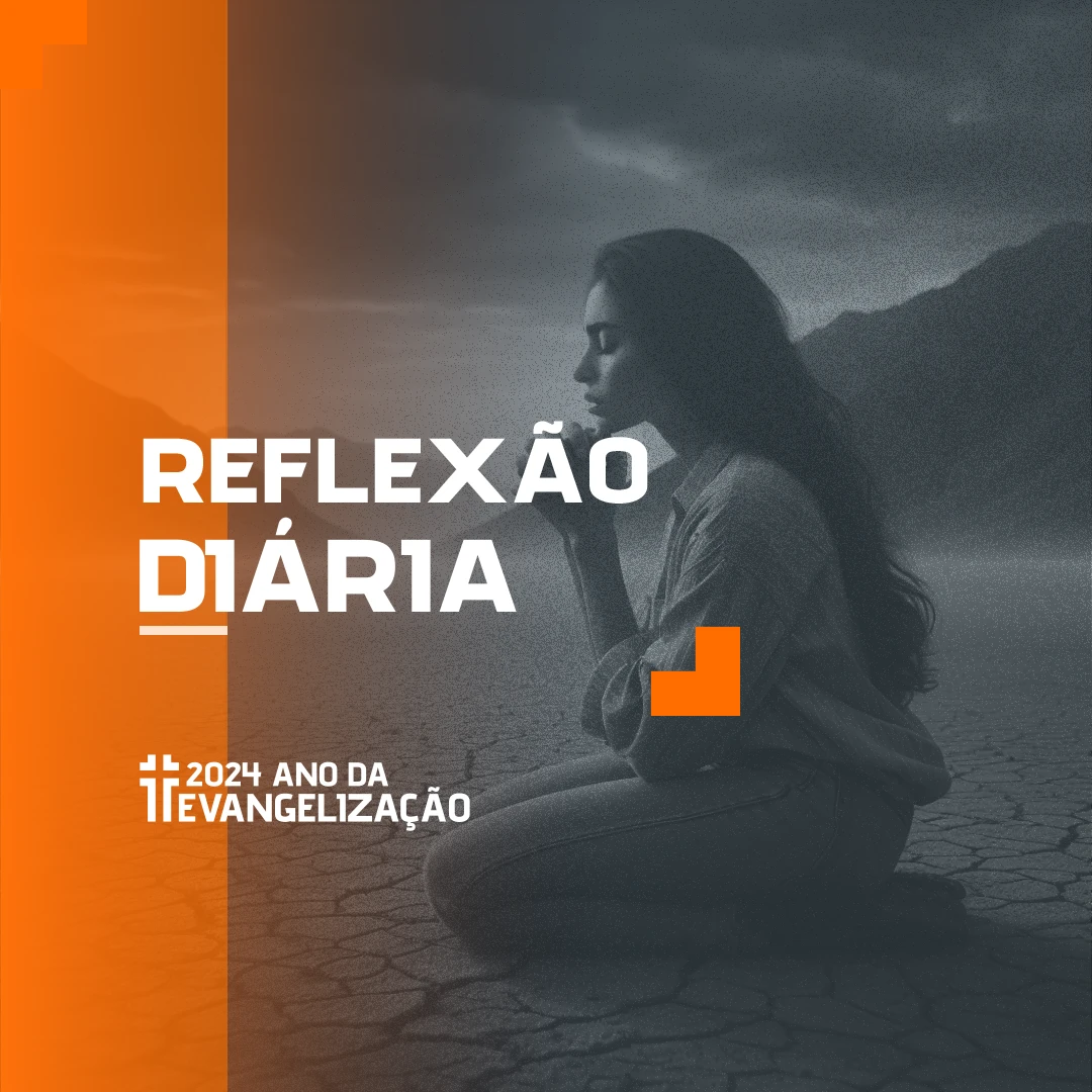 Reflexão Diária - 09-01-2024