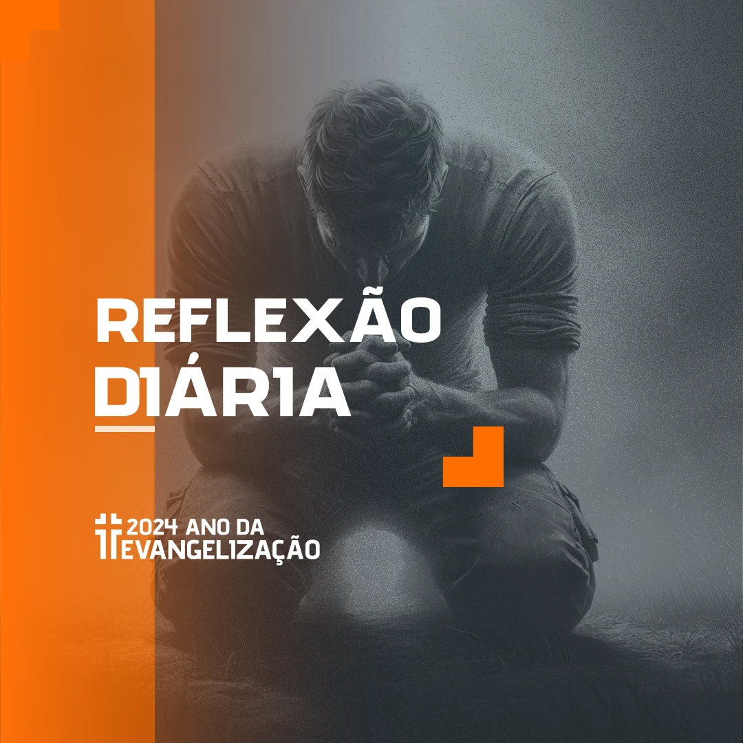 Reflexão Diária - 25-08-2024