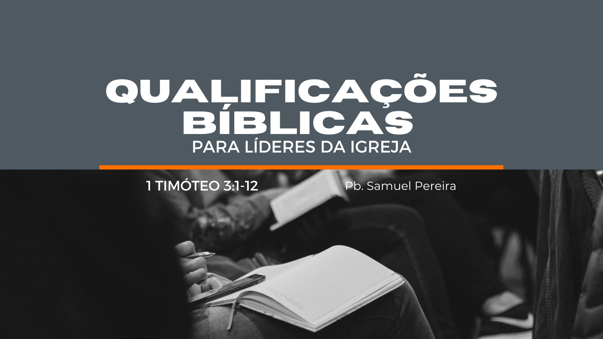 Qualificações Bíblicas para Líderes da Igreja