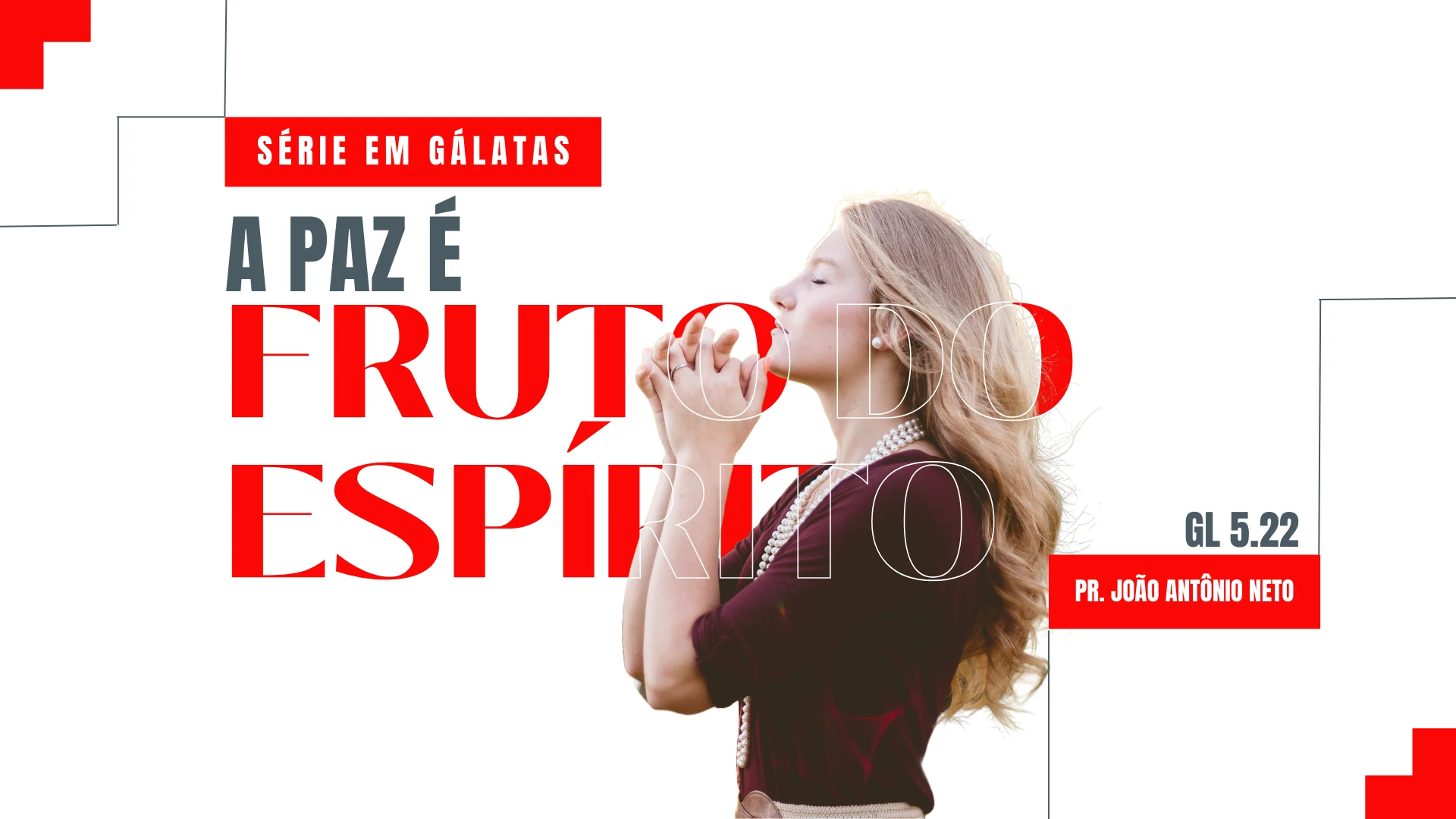 SÉRIE EM GÁLATAS - A PAZ É UM FRUTO DO ESPÍRITO