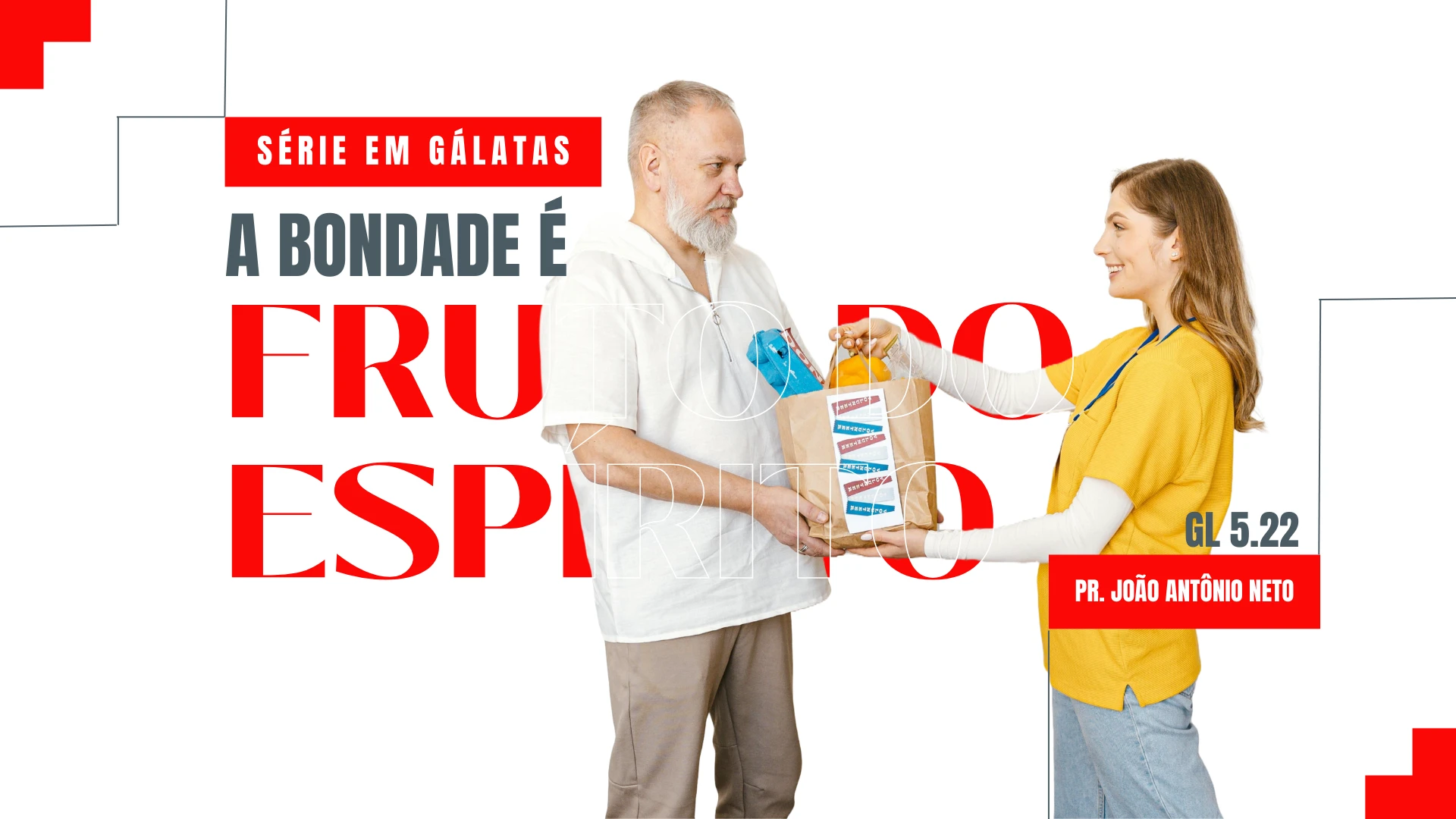 A BONDADE É FRUTO DO ESPÍRITO