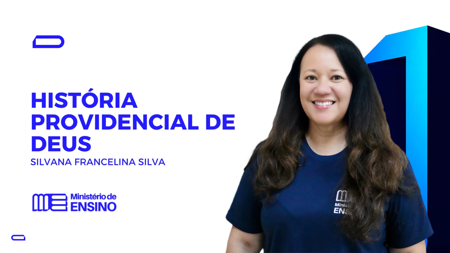 HISTÓRIA PROVIDENCIAL DE DEUS
