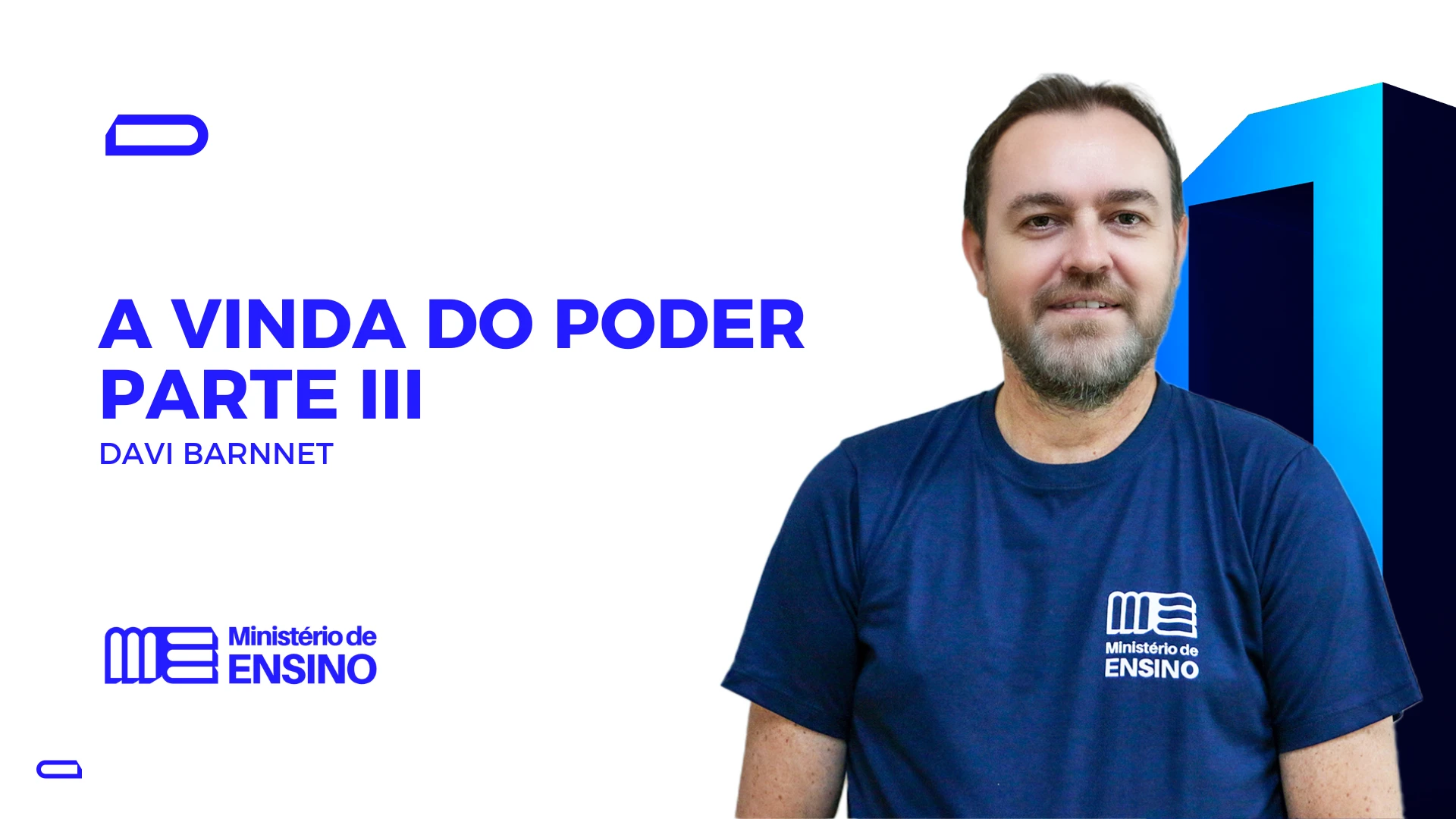 A VINDA DO PODER PARTE III