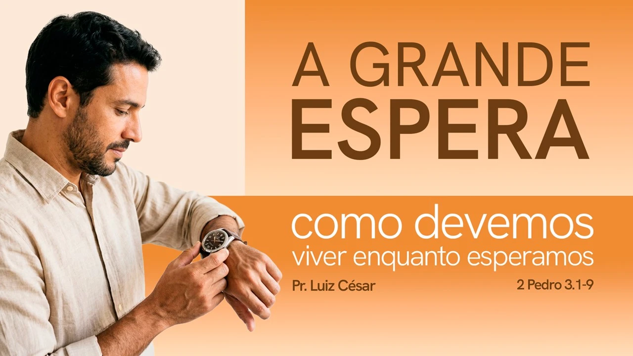 A Grande Espera