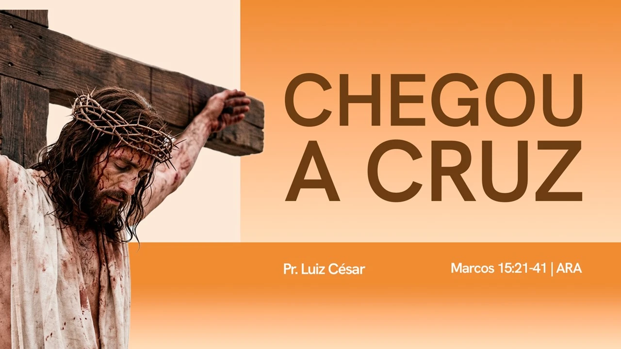 Chegou a Cruz